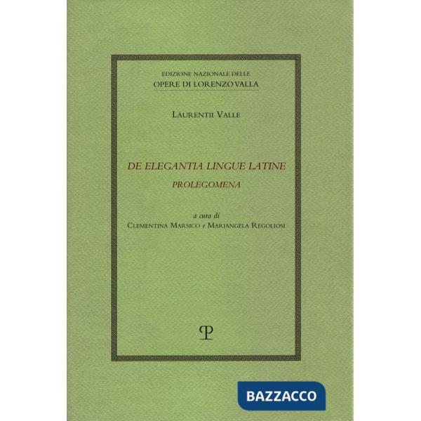 De elegantia lingue latine. Prolegomena