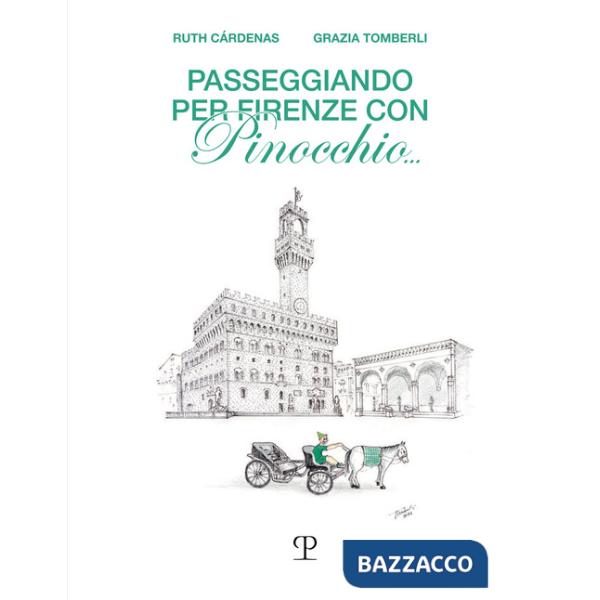 Passeggiando per Firenze con Pinocchio...