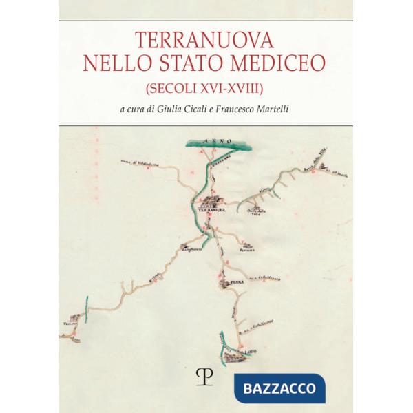 Terranuova nello stato mediceo (secoli XVI-XVIII)