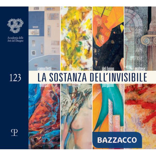 Sostanza dell'invisibile. Ediz. illustrata (La)