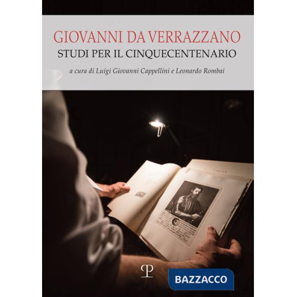 Giovanni da Verrazzano. Studi per il cinquecentenario