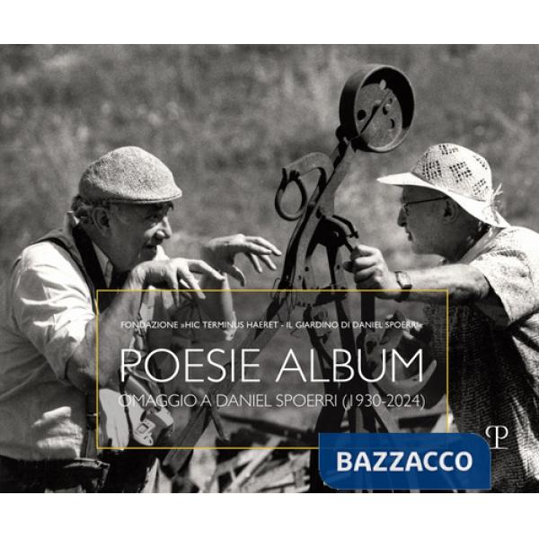 Poesie album. Omaggio a Daniel Spoerri (1930-2024). Ediz. multilingue