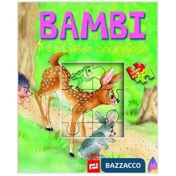 Bambi il cerbiatto coraggioso. Libro puzzle