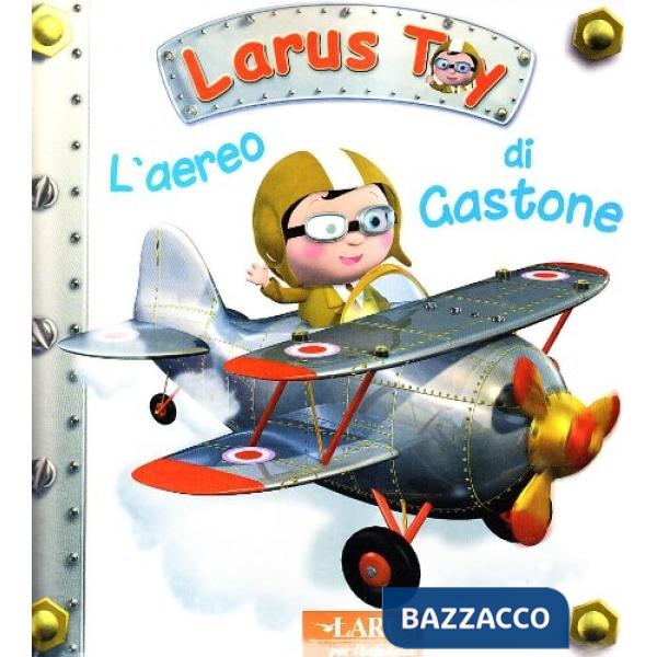 Aereo di Gastone (L')