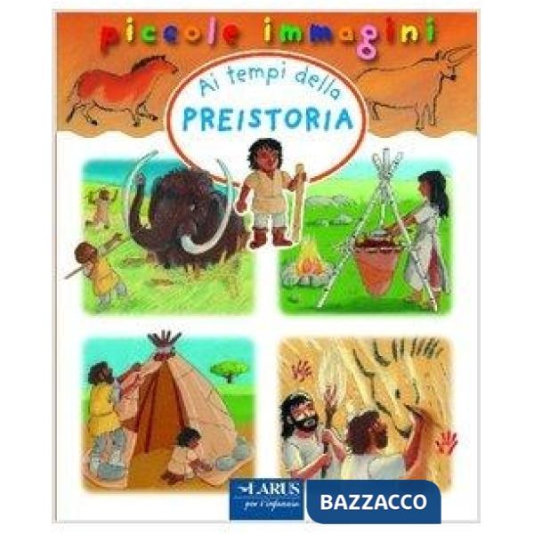 Ai tempi della preistoria