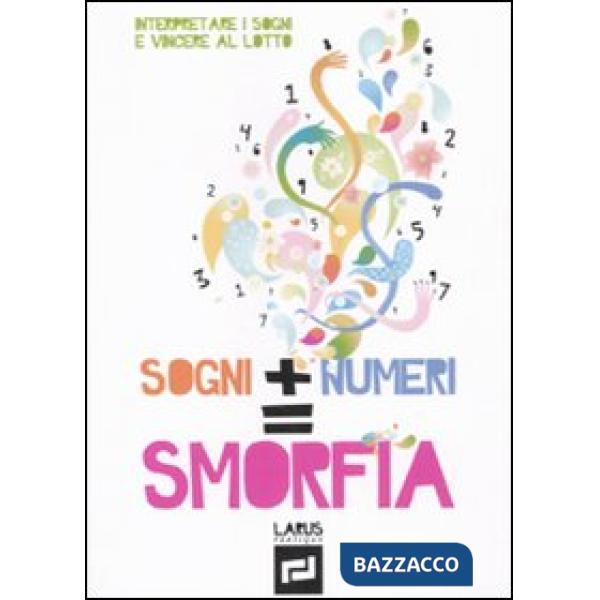 Sogni + numeri  smorfia