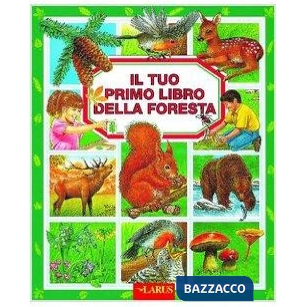 Tuo primo libro della foresta (Il)