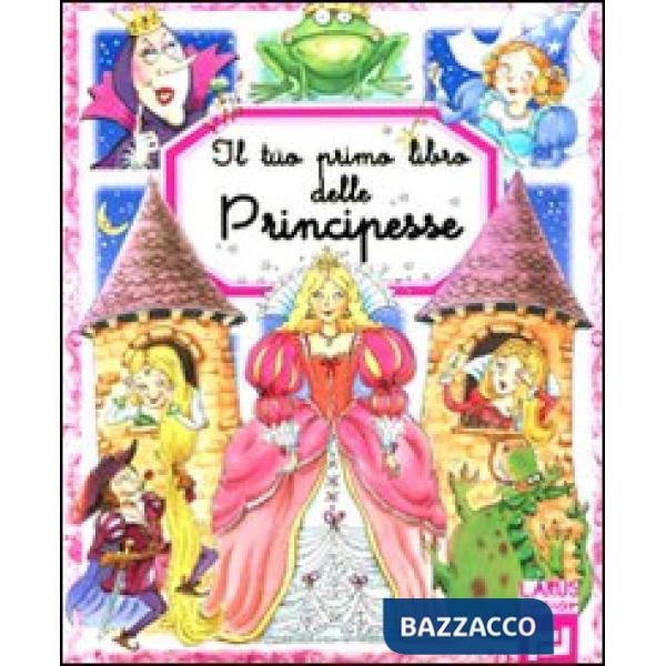 Tuo primo libro delle principesse (Il)