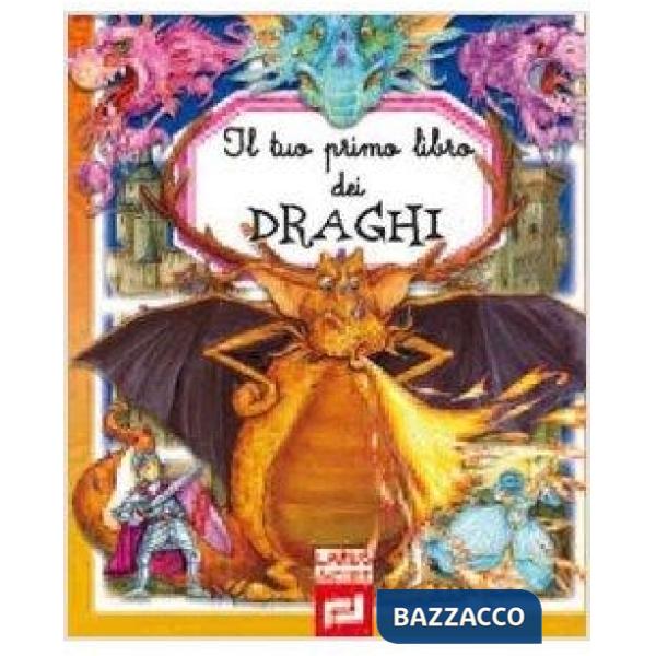 Tuo primo libro dei draghi (Il)