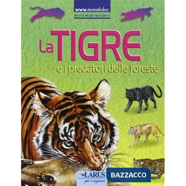 Tigre e i predatori delle foreste (La)