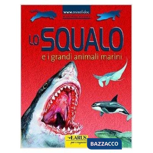 Squalo e i grandi animali marini (Lo)