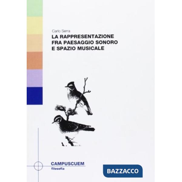 Rappresentazione fra paesaggio sonoro e spazio musicale (La)