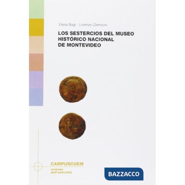 Sestercios del Museo histórico nacional de Montevideo (Casa de Rivera, Uruguay) (Los)