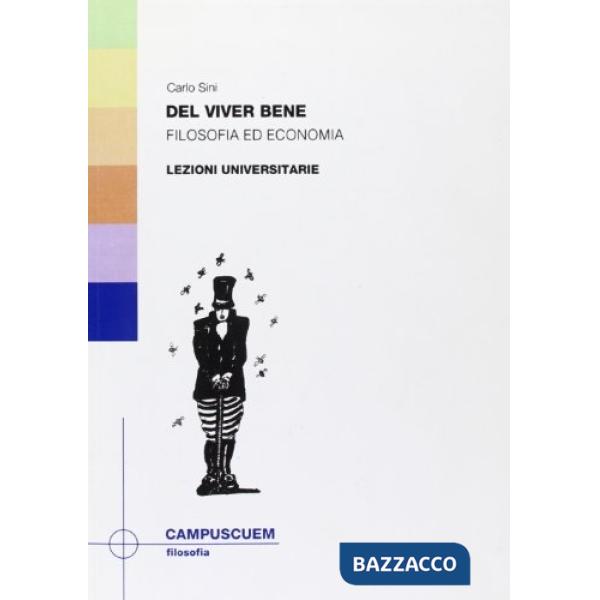 Del vivere bene. Filosofia ed economia