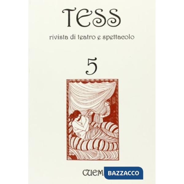 Tess. Rivista di teatro e spettacolo. Vol. 5