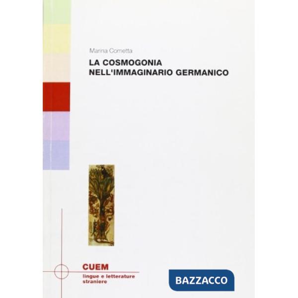 Cosmogonia nell'immaginario germanico (La)