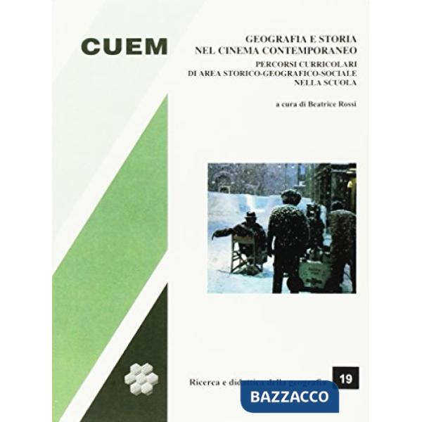 Geografia e storia nel cinema contemporaneo. Percorsi curricolari di area storico-geografico-sociale nella scuola