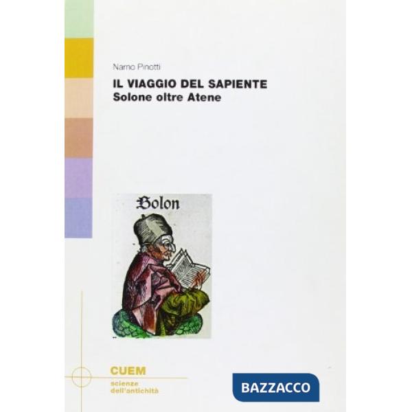 Viaggio del sapiente. Solone oltre Atene (Il)