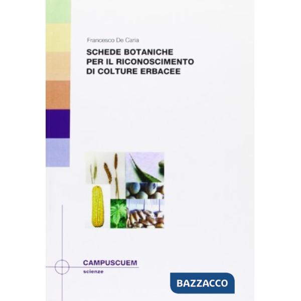 Schede botaniche per il riconoscimento di culture erbacee
