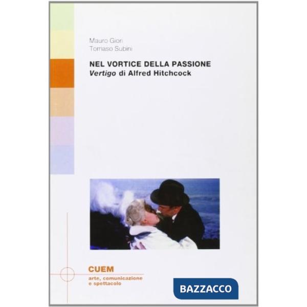 Nel vortice della passione. «Vertigo» di Alfred Hitchcock