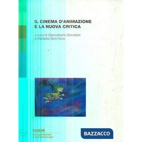 Cinema d'animazione e la nuova critica (Il)
