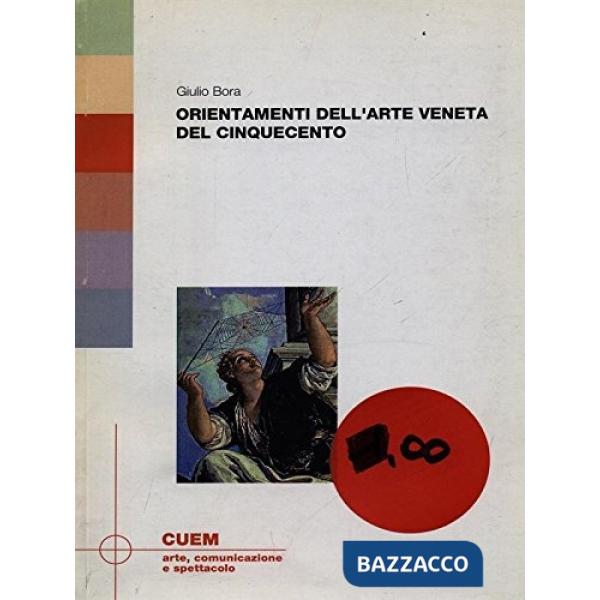 Orientamenti dell'arte veneta del Cinquecento