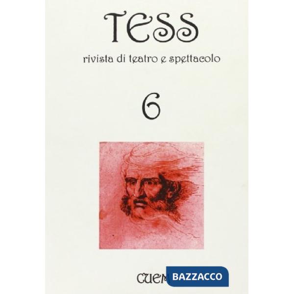 Tess. Rivista di teatro e spettacolo. Vol. 6