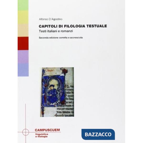 Capitoli di filologia testuale. Testi italiani e romanzi