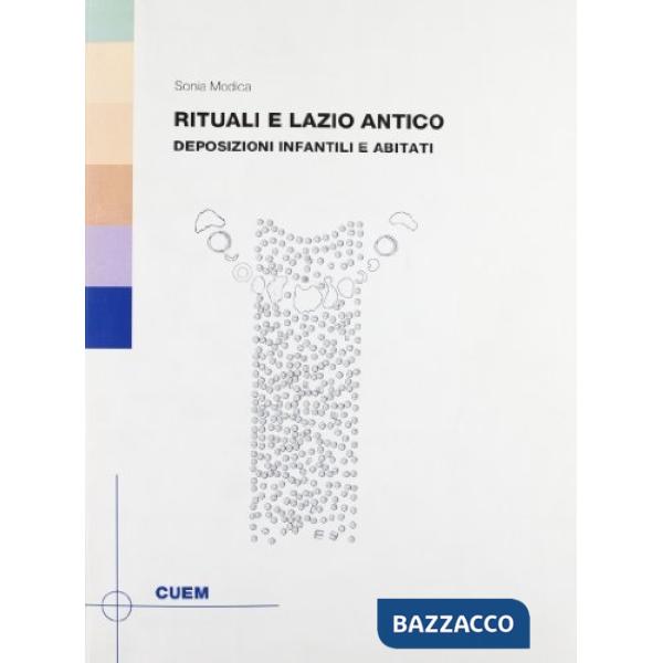 Rituali e Lazio antico. Deposizioni infantili e abitati