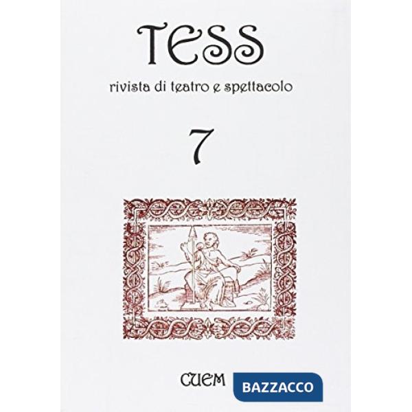 Tess. Rivista di teatro e spettacolo. Vol. 7