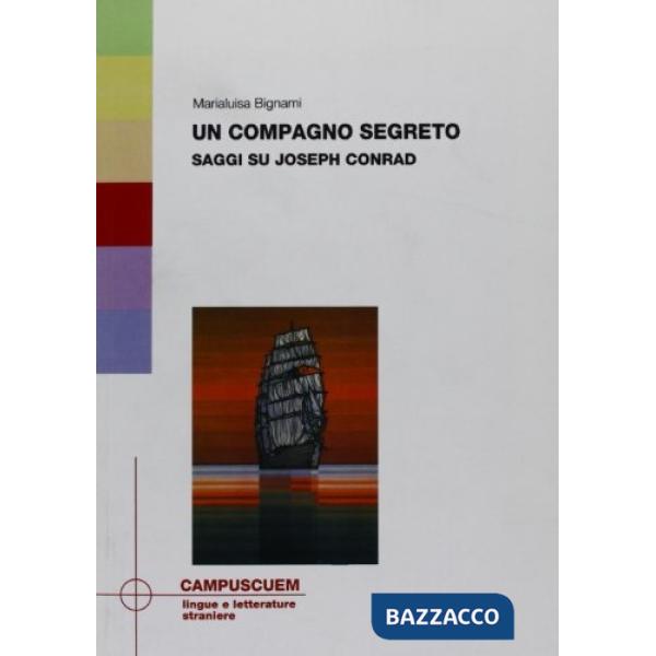 Compagno segreto. Saggi su Joseph Conrad (Un)