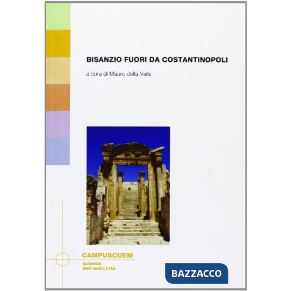 Bisanzio fuori da Costantinopoli
