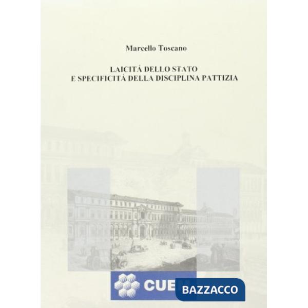 Laicità dello Stato e specificità della disciplina pattizia
