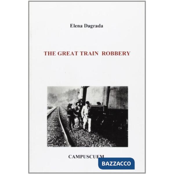 Great train robbery (The)