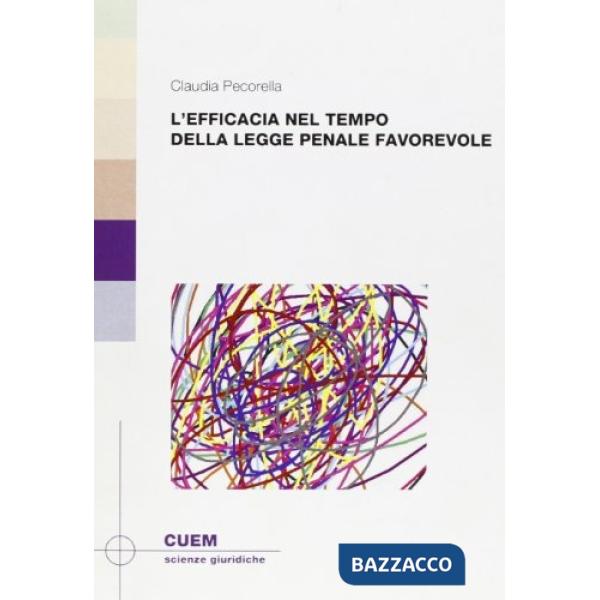 Efficacia nel tempo della legge penale favorevole (L')