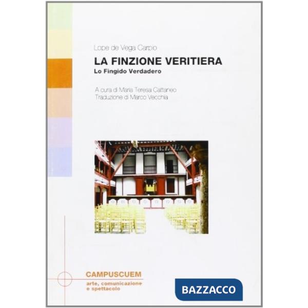 Finzione veritiera-Lo fingido verdadero. Ediz. bilingue (La)