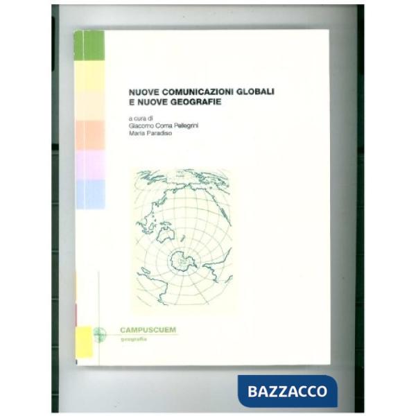 Nuove comunicazioni globali e nuove geografie