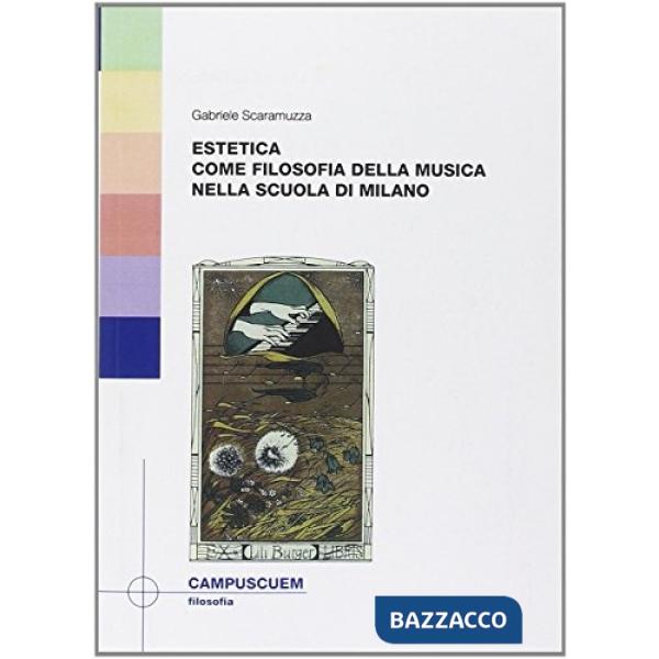 Estetica come filosofia della musica nella scuola di Milano