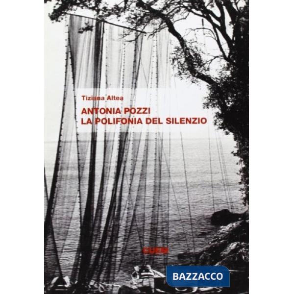 Antonia Pozzi. La polifonia del silenzio