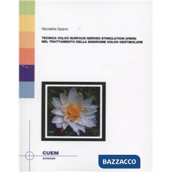 Tecnica «Vulvo surface nerves stimulation» (VSNS) nel trattamento della sindrome vulvo-vestibolare