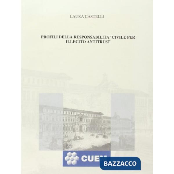 Profili della responsabilità civile per illecito antitrust