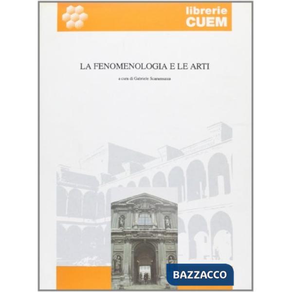 Fenomenologia e le arti (La)
