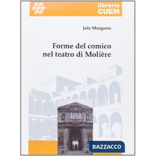 Forme del comico nel teatro di Molière