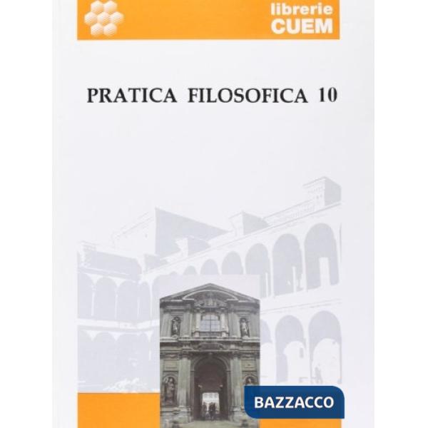 Pratica filosofica. Vol. 10