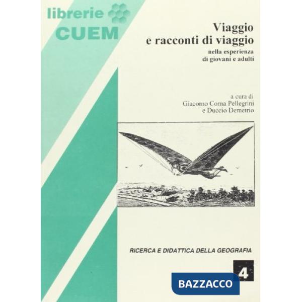 Viaggio e racconti di viaggio. Nell'esperienza di giovani e adulti