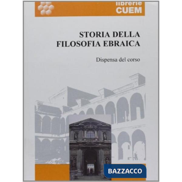 Storia della filosofia ebraica. Il problema della giustizia divina nella tradizione biblica, talmudica e medievale