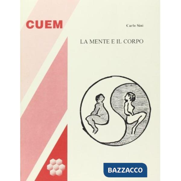 Mente e il corpo. Lezioni universitarie (La)