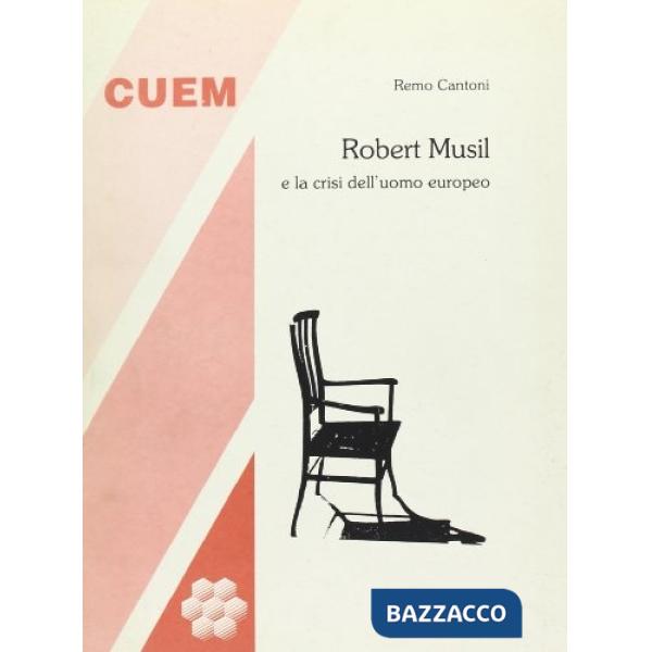 Robert Musil e la crisi dell'uomo europeo