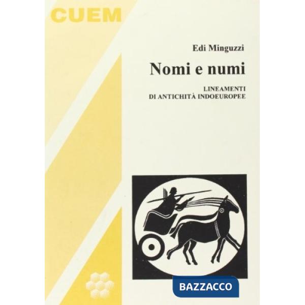 Nomi e numi. Lineamenti di antichità indoeuropee