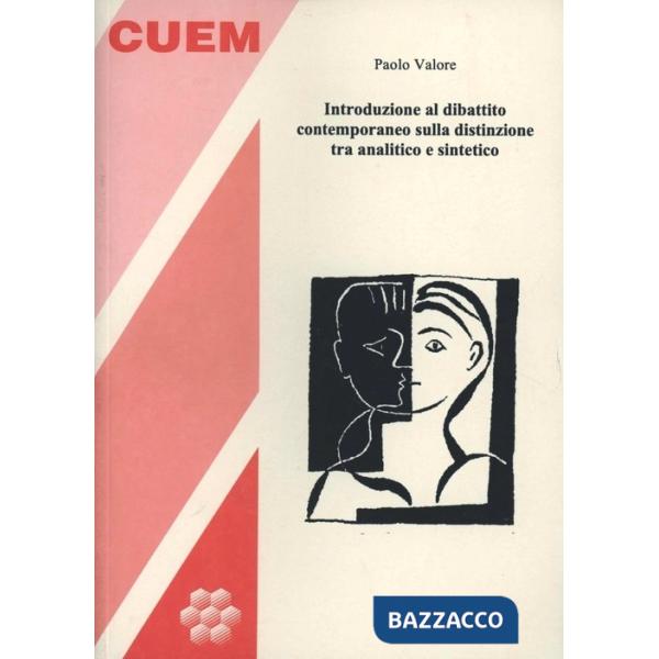 Introduzione al dibattito contemporaneo sulla distinzione tra analitico e sintetico